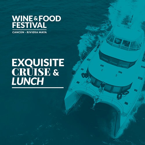 Wine & Food Festival Exquisite Cruise & Lunch