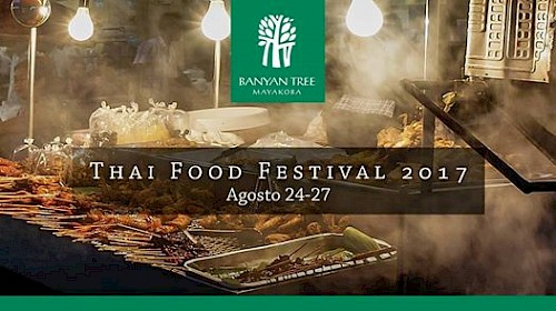 Thai Food Festival at Banyan Tree Mayakoba