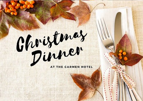 Christmas Dinner at The Carmen Hotel